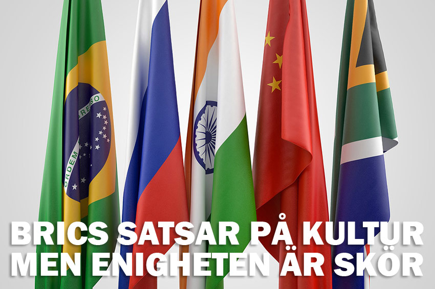 BRICS satsar på kultur – men enigheten är skör
