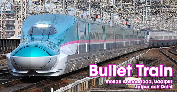 Bullet Train mellan Delhi och Ahmedabad