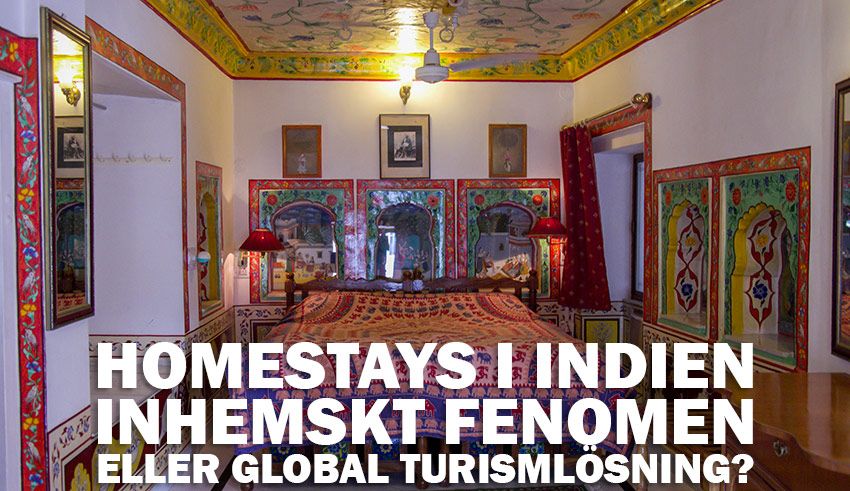 Homestays i Indien – Inhemskt fenomen eller global turismlösning?
