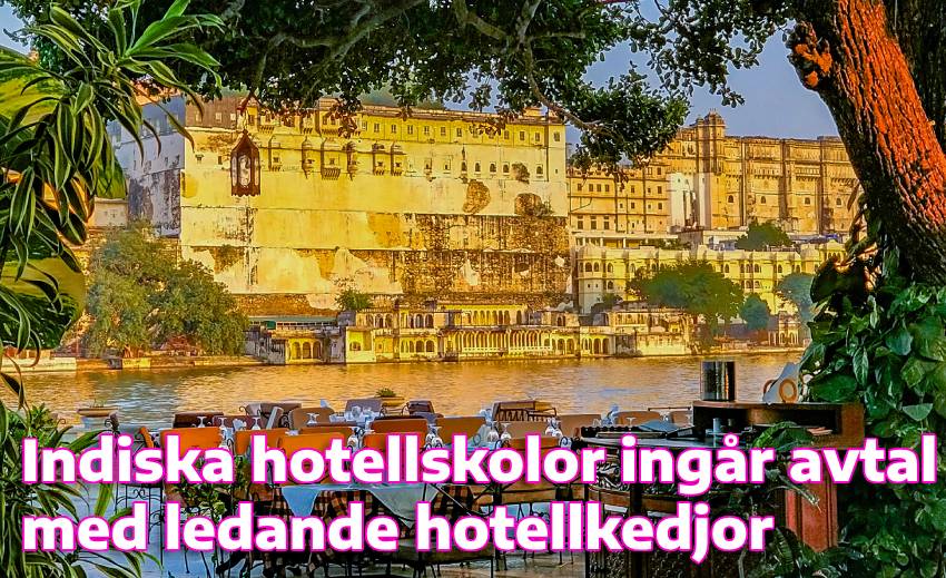 Indiska hotellskolor ingår avtal med ledande hotellkedjor