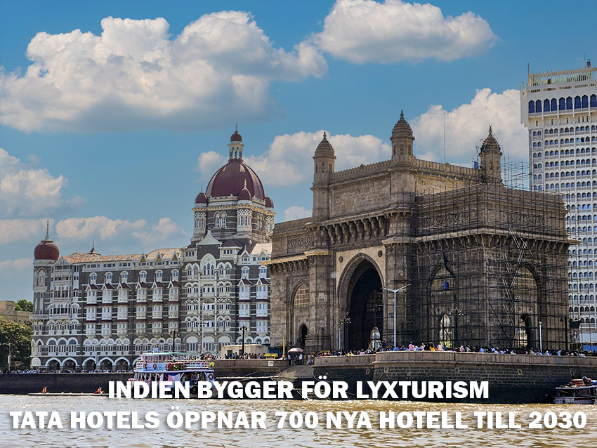 Indien bygger för lyxturism – Tata Hotels öppnar 700 nya hotell till 2030