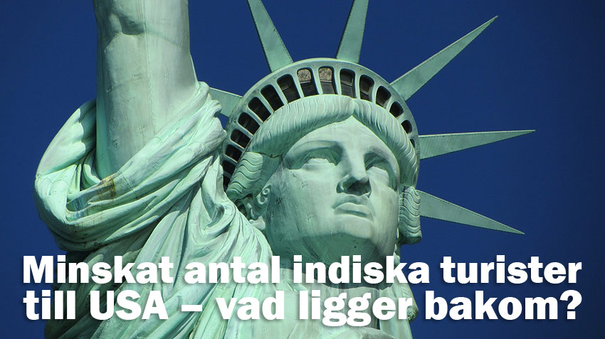 Minskat antal indiska turister till USA – vad ligger bakom?