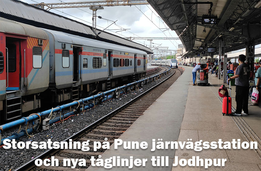 Storsatsning på Pune järnvägsstation och nya tåglinjer till Jodhpur och Chennai