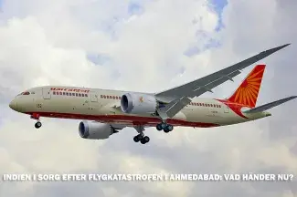 Indien i sorg efter flygkatastrofen i Ahmedabad: Vad händer nu?