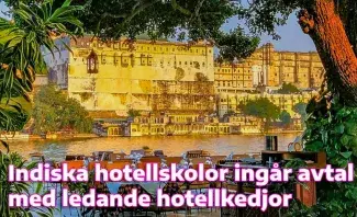 Indiska hotellskolor ingår avtal med ledande hotellkedjor