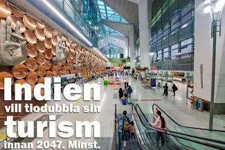 Indien vill tiodubbla sin turism innan 2047. Minst.