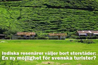 Indiska resenärer väljer bort storstäder – en ny möjlighet för svenska turister?
