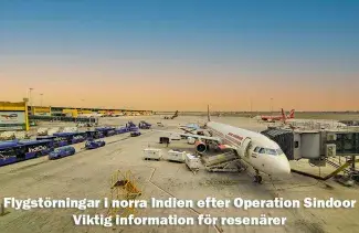 Flygstörningar i norra Indien efter Operation Sindoor – Viktig information för resenärer