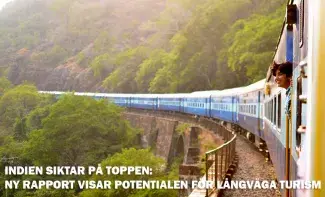 Indien siktar på toppen: Ny rapport visar potentialen för långväga turism