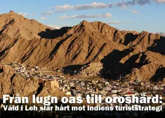 Från lugn oas till oroshärd: Våld i Leh slår hårt mot Indiens turiststrategi