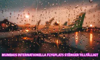 Flygplatsen i Mumbai stänger tillfälligt för underhållsarbete inför monsunen