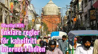 Regeringen i Indien godkänner offentliga WI-FI-nätverk utan licensavgift