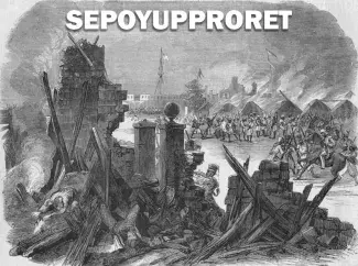 Sepoyupproret 1857 - det första nationella upproret mot det brittiska styret i Indien