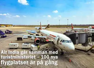 Air India går samman med turistministeriet – 100 nya flygplatser är på gång