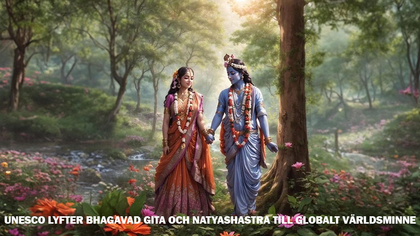 UNESCO lyfter Bhagavad Gita och Natyashastra till globalt världsminne